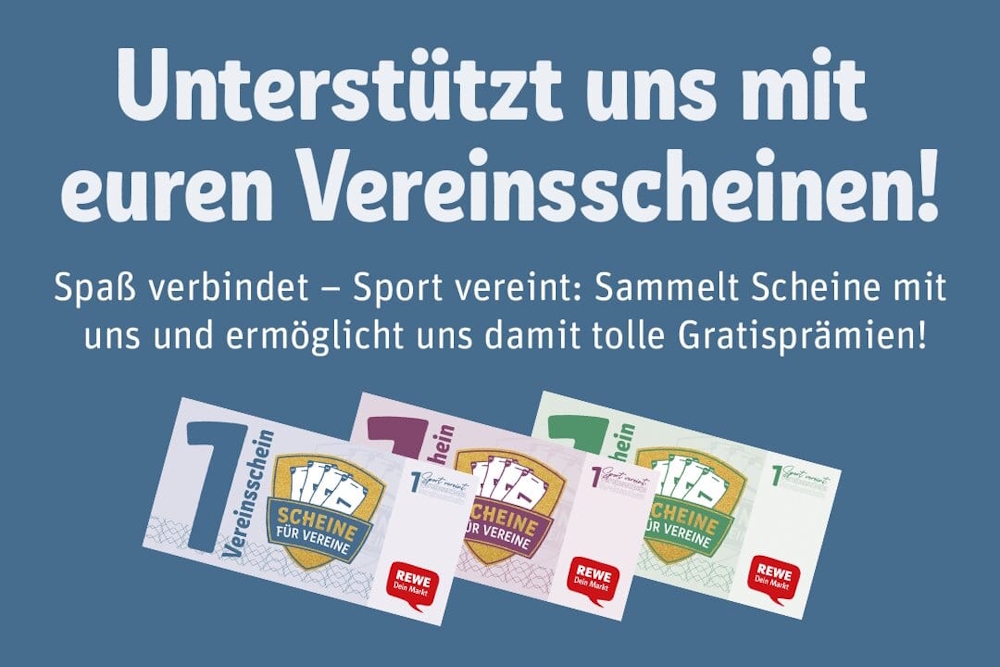 Unterstützt uns mit euren Vereinsscheinen! Unterstützt uns mit euren Vereinsscheinen!